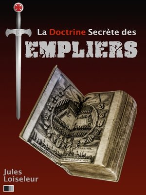 cover image of La doctrine secrète des templiers